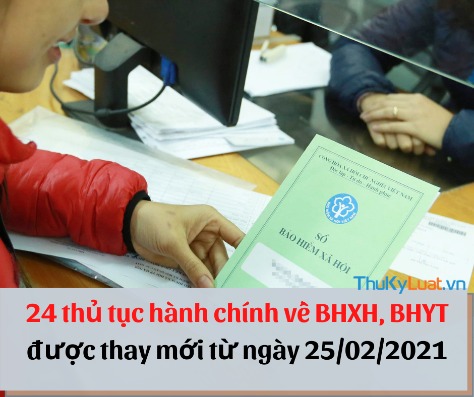 24 thủ tục hành chính về BHXH, BHYT được thay mới từ ngày 25/02/2021